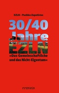 Bild: 30/40 Jahre EZLN - Immergr&uuml;n e.V.