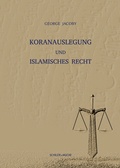 Cover: Koranauslegung und islamisches Recht - Schiler & M&uuml;cke