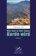 Cover: Wie man in f&uuml;nf Tagen Kurde wird - Schiler & M&uuml;cke