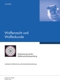 Cover: Waffenrecht und Waffenkunde - SecuMedia