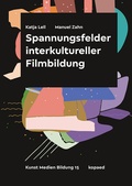 Cover: Spannungsfelder interkultureller Filmbildung - kopaed