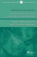 Cover: Musik, Erinnern und kulturelles Ged&auml;chtnis - Universit&auml;tsverlag Hildesheim