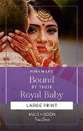 Cover: Bound By Their Royal Baby - Mills & Boon