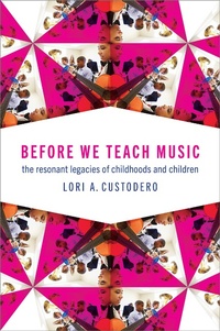 Abbildung von: Before We Teach Music - OUP eBook