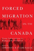 Cover: Forced Migration in/to Canada - McGill-Queen's University Press