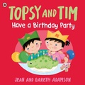 Cover: Topsy and Tim: Have a Birthday Party - Ladybird