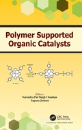Cover: Polymer Supported Organic Catalysts - CRC Press