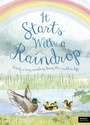 Cover: It Starts With A Raindrop - Words & Pictures