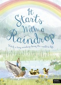 Cover: It Starts With A Raindrop - Words & Pictures