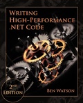 Cover: Writing High-Performance .NET Code, 2nd Edition - Ben Watson