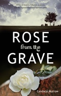 Cover: Rose from the Grave (Mystical Mysteries Trilogy, #2) - Candace Murrow