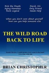 Enlarge image Cover: The Wild Road Back To Life - Brian Christopher