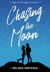 Enlarge image Cover: Chasing the Moon - Melanie Hooyenga
