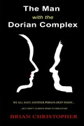 Cover: The Man With The Dorian Complex - Brian Christopher