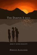 Cover: Super Humanity (The Darfur 3 Saga, #1) - Stephen Alexander