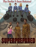 Cover: Super Prepared (The Darfur 3 Saga, #3) - Stephen Alexander