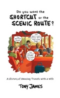 Cover: Do You Want the Shortcut or the Scenic Route? - Austin Macauley Publishers