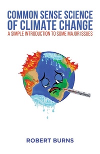 Enlarge image Cover: Common Sense Science of Climate Change - Austin Macauley Publishers