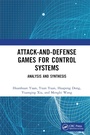Cover: Attack-and-Defense Games for Control Systems - CRC Press