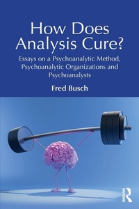 Enlarge image Cover: How Does Analysis Cure? - Routledge