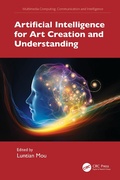 Cover: Artificial Intelligence for Art Creation and Understanding - CRC Press