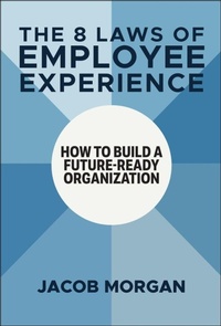 Enlarge image Cover: The 8 Laws of Employee Experience - Wiley