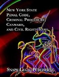 Cover: New York State Penal, Criminal Procedure, Cannabis, and Civil Rights Laws 2024 - Lulu.com