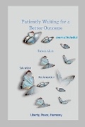 Cover: Patiently Waiting for a Better Outcome - Lulu.com