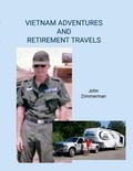 Cover: Vietnam Adventures and Retirement Travels - Lulu.com