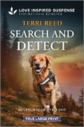 Cover: Search and Detect - Love Inspired Suspense True Large Print
