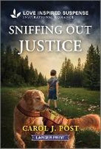 Enlarge image Cover: Sniffing Out Justice - Love Inspired Suspense Larger Print
