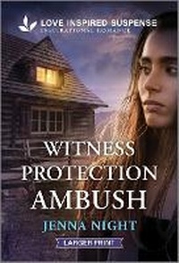 Enlarge image Cover: Witness Protection Ambush - Love Inspired Suspense Larger Print