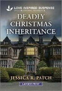 Enlarge image Cover: Deadly Christmas Inheritance - Love Inspired Suspense Larger Print