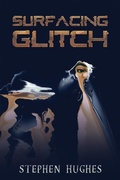 Cover: Surfacing Glitch - Austin Macauley Publishers