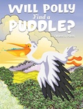 Cover: Will Polly Find a Puddle? - Austin Macauley Publishers