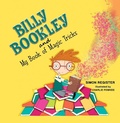 Cover: Billy Bookley and My Book of Magic Tricks - Austin Macauley Publishers