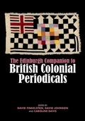 Cover: The Edinburgh Companion to British Colonial Periodicals - Edinburgh University Press