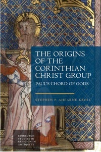 Bild vergrößern Bild: The Origins of the Corinthian Christ Group - Edinburgh University Press