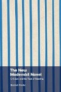 Cover: The New Modernist Novel - Edinburgh University Press