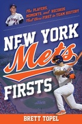 Cover: New York Mets Firsts - The Lyons Press