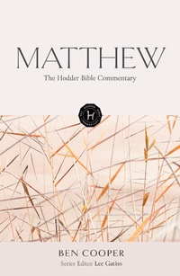 Enlarge image Cover: The Hodder Bible Commentary: Matthew - Hodder & Stoughton