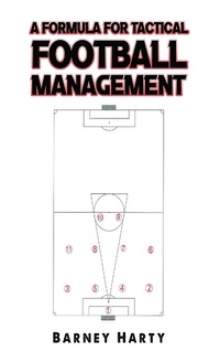 Abbildung von: Formula for Tactical Football Management - Austin Macauley Publishers