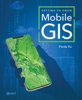 Cover: Getting to Know Mobile GIS - ESRI Press