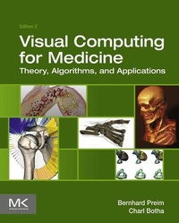 Enlarge image Cover: Visual Computing for Medicine - Morgan Kaufmann