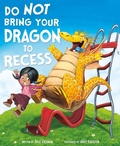 Cover: Do Not Bring Your Dragon to Recess - Capstone Editions
