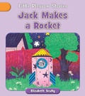 Cover: Jack Makes a Rocket - Cherry Blossom Press