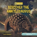 Cover: Discover the Ankylosaurus - Cherry Lake Publishing
