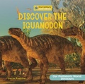 Cover: Discover the Iguanodon - Cherry Lake Publishing