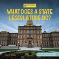Cover: What Does a State Legislature Do? - Cherry Lake Publishing