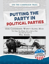 Abbildung von: Putting the Party in Political Parties - 45th Parallel Press